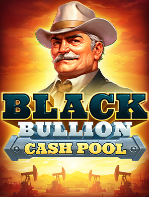 Black Bullion: Cash Pool