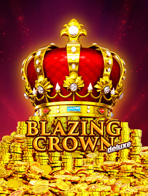 Blazing Crown Deluxe