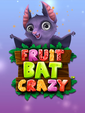 Fruitbat Crazy