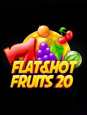 Flat&Hot Fruits 20