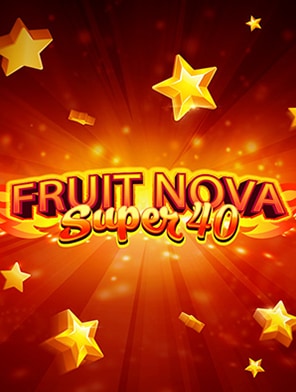 Fruit Super Nova 40