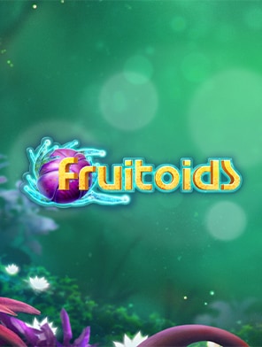 Fruitoids
