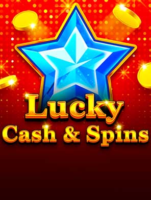 Lucky Cash And Spins