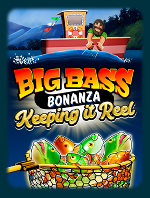 Big Bass Bonanza - Keeping it Reel