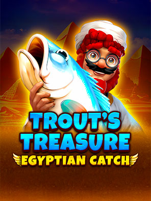 Trout's Treasure - Egyptian Catch