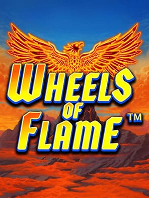 Wheels of Flame